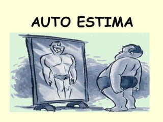 AUTO ESTIMA 