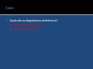 Caso Qual a conduta correta imediata?Glicemia capilar (dextro) para descartar hipoglicemia.Monitorização, Dois acessos periféricos calibrosos;Fornecido oxigênio.Exames complementares, gasometria, radiografia de tórax e ECG.Sonda vesical de demora, colhida amostra para urina tipo 1 e urocultura.