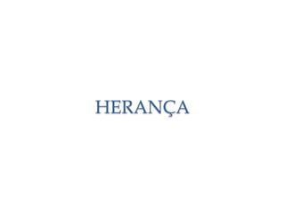 HERANÇA