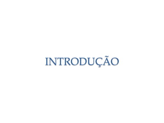INTRODUÇÃO