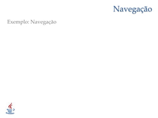 NavegaçãoExemplo: Navegação