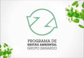 Programa de Gestão Ambiental Grupo Zanardo