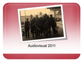 Audiovisual 2011