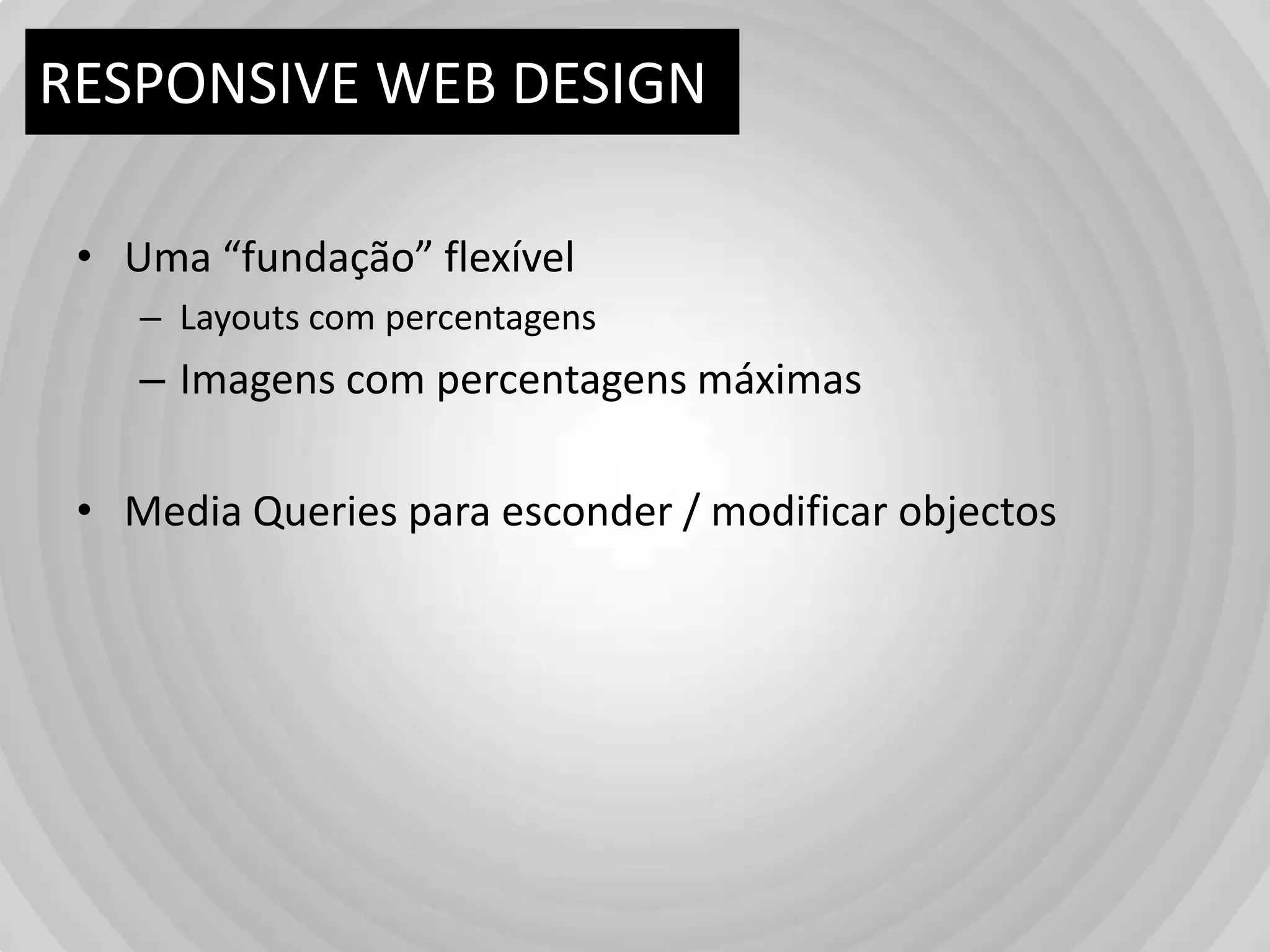 tablet.meusite.comRESPONSIVE WEB DESIGN!