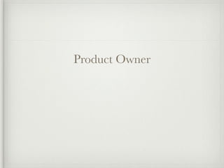 Product Owner
 