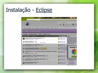 Instalação - Eclipse<br />