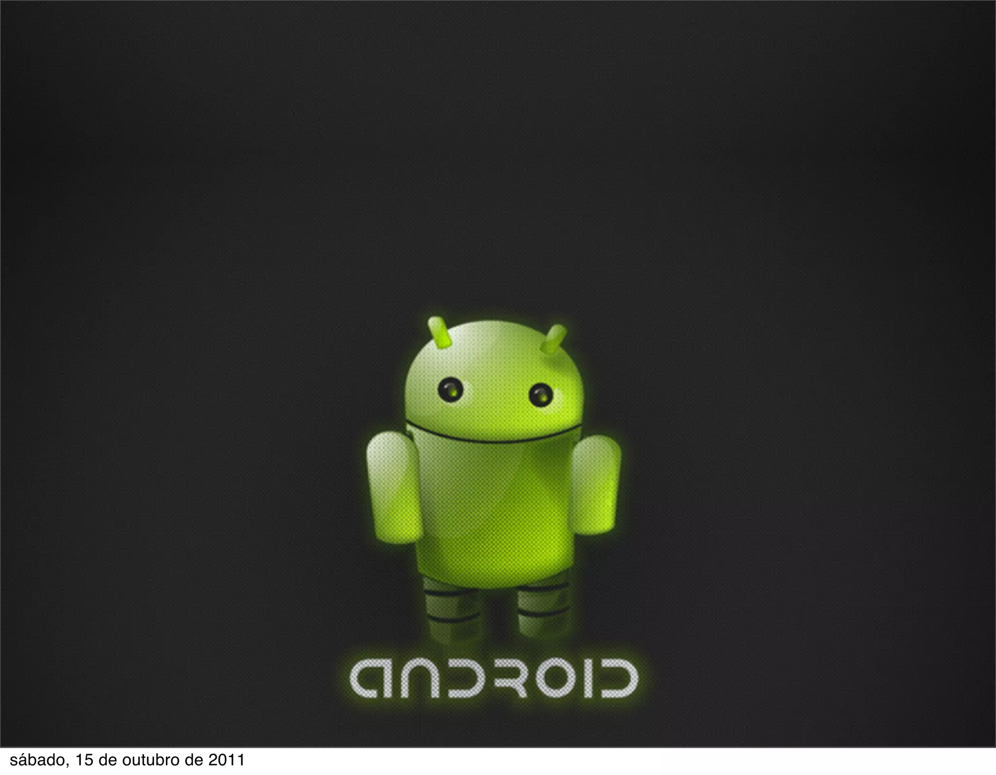 sábado, 15 de outubro de 2011
 