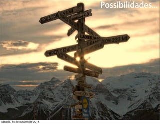 sábado, 15 de outubro de 2011
 