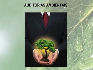 AUDITORIAS AMBIENTAIS
 