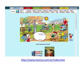 http://www.monica.com.br/index.htm
 