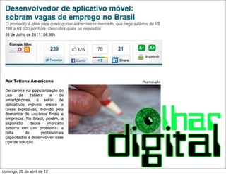 domingo, 29 de abril de 12
 