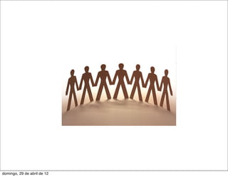 domingo, 29 de abril de 12
 