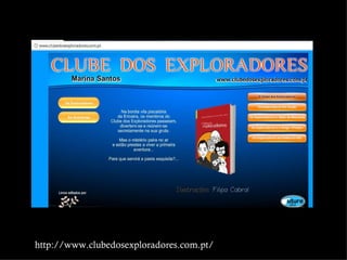http://www.clubedosexploradores.com.pt/
 