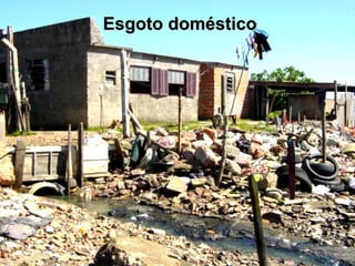 Esgoto doméstico
 