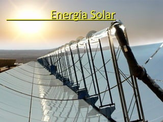 Energia Solar
 