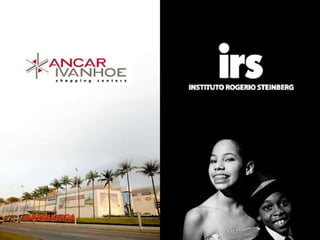 Ancar Ivanhoe e IRS, uma relação de responsabilidade social