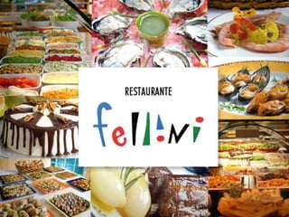 Restaurante Fellini (Visão Estratégica)