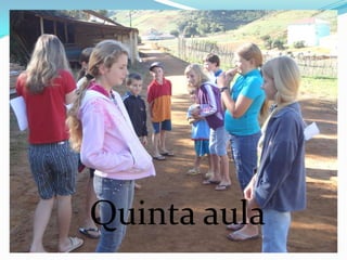 Quinta aula
 