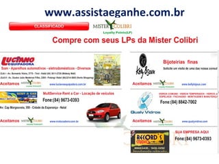 www.assistaeganhe.com.br
 