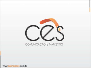 www.agenciaces.com.br
 