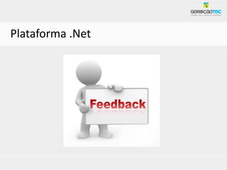 Plataforma .Net
 