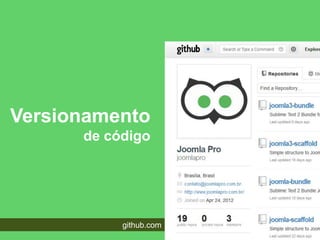 Versionamento
      de código




           github.com
 