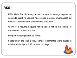 Aplicações e Serviços O que temos a disposição? 
