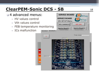  To develop the ClearPEM-Sonic Detector Control System.