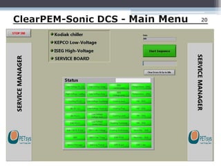 Control and monitor the ClearPEM hardware.