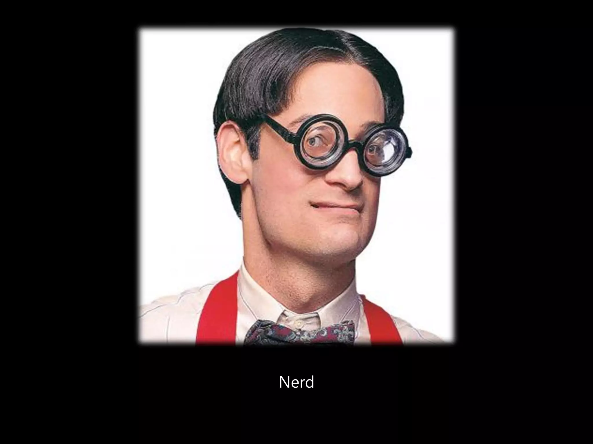 Nerd
 