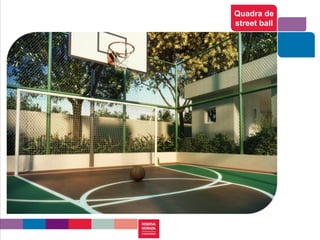 Quadra de
street ball
 