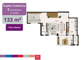 Duplex Cobertura
   3 dormitórios
     (1 suíte)


133 m2
    Piso inferior
 