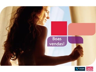 Boas
vendas!
 