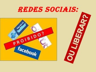 REDES SOCIAIS:
 
