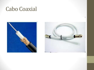 Cabo Coaxial
 