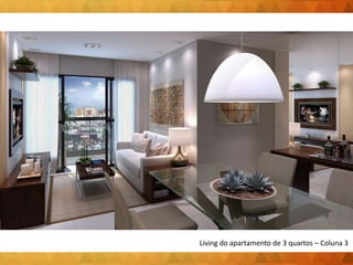 Living do apartamento de 3 quartos – Coluna 3
 