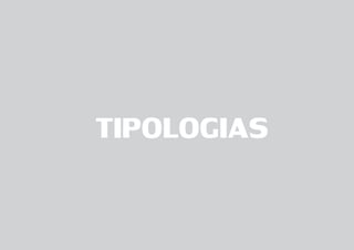 TIPOLOGIAS
 
