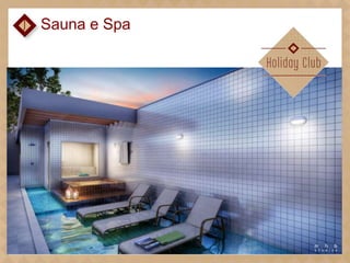 Sauna e Spa

 