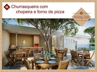 Churrasqueira com
chopeira e forno de pizza

 