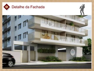 Detalhe da Fachada

 