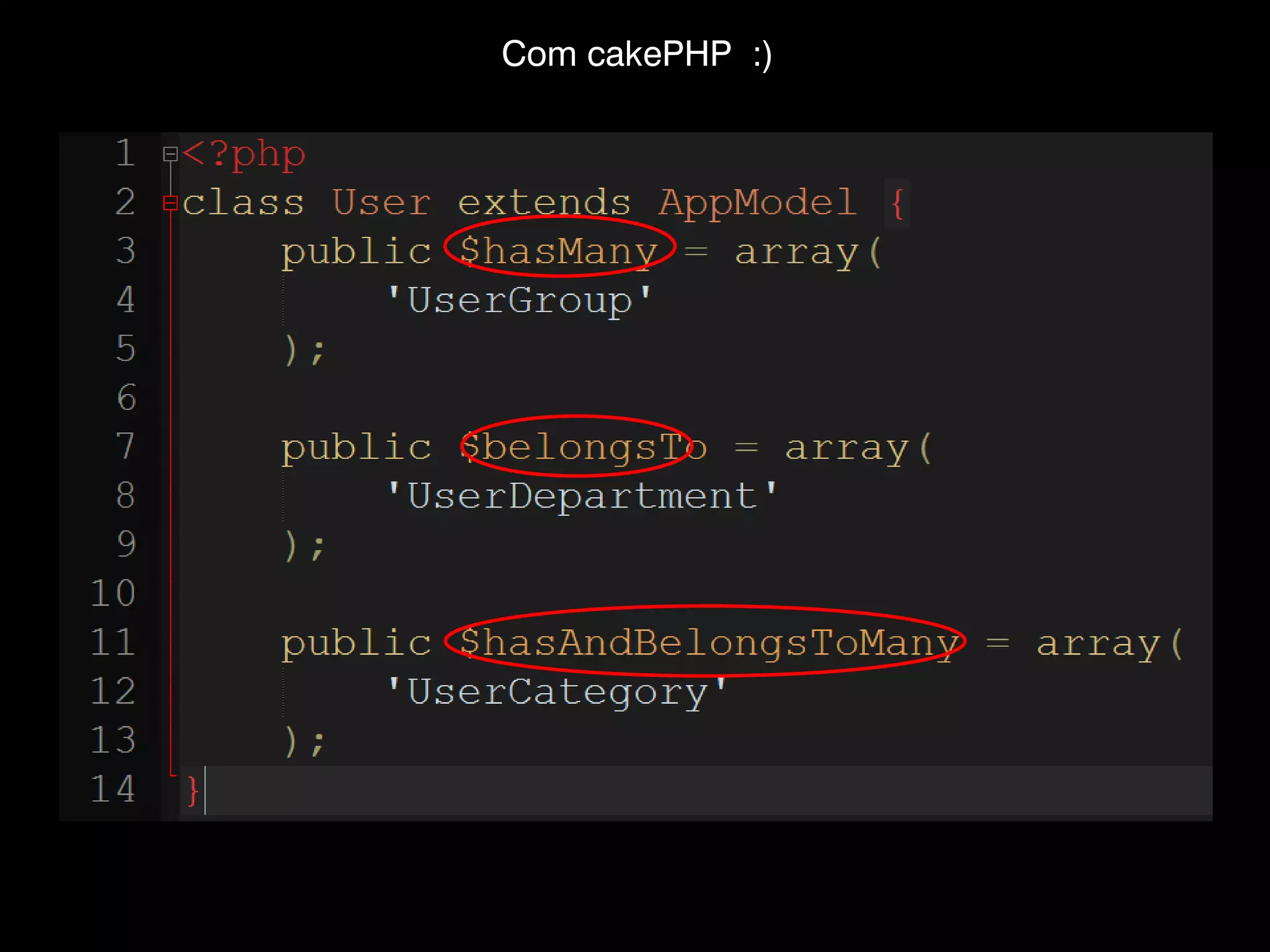 Com cakePHP :) 
