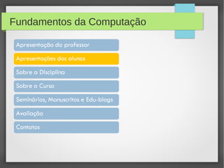 Fundamentos da Computação
 
