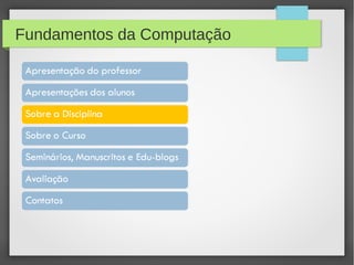 Fundamentos da Computação
 