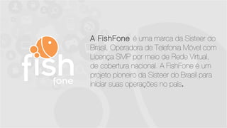 Apresentação Fish Fone