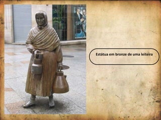 Estátua em bronze de uma leiteira
 