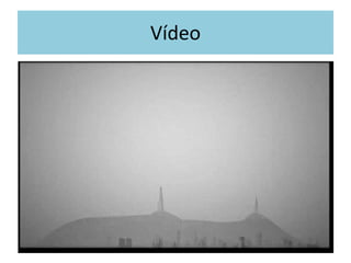 Vídeo
 