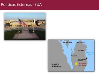 Políticas Externas -EUA 
 