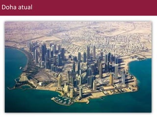 Doha atual 
 