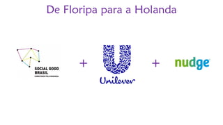 De Floripapara a Holanda 
+ 
+  