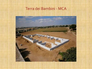 Terra dei Bambini - MCA
 